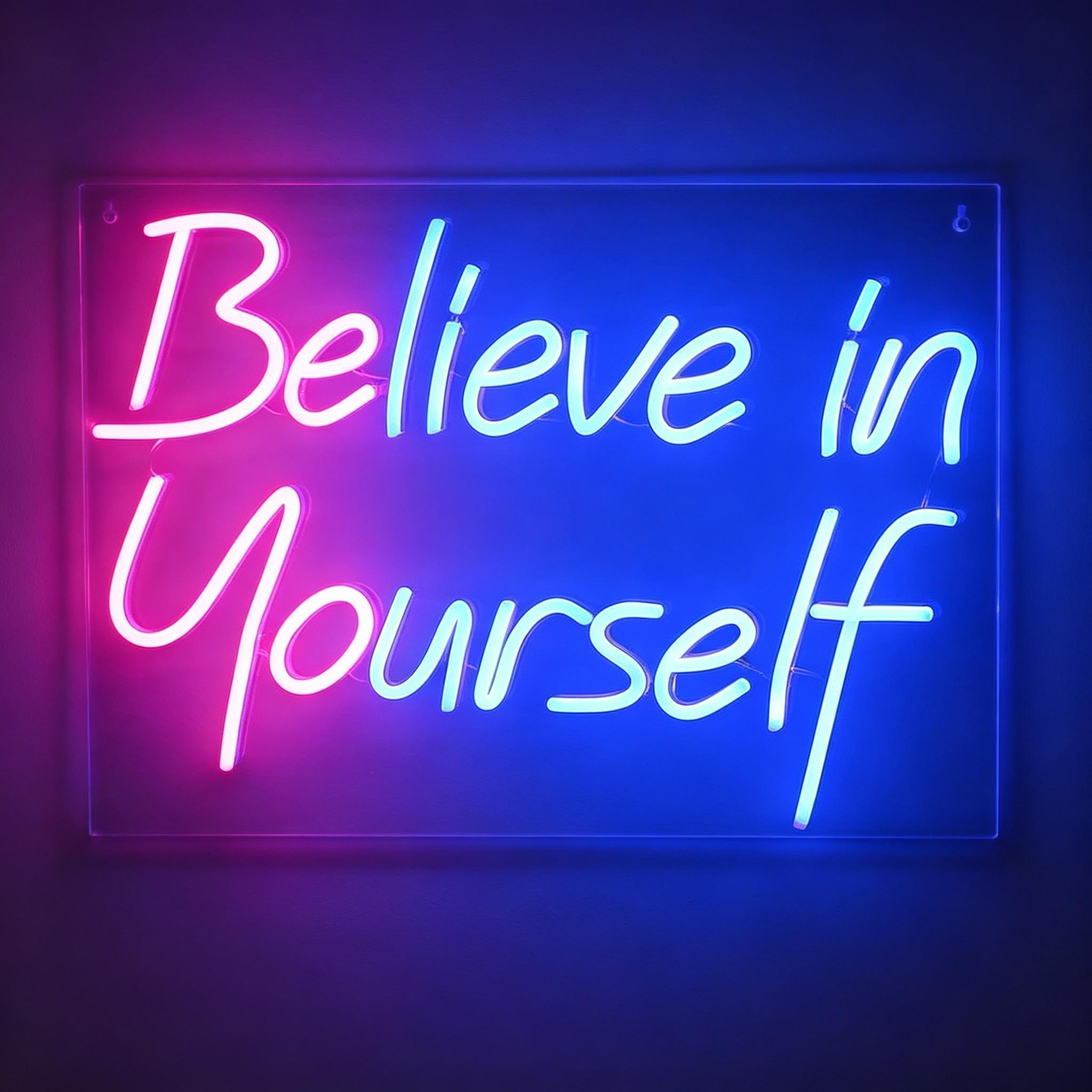 Believe In Yourself LED Neon Sign