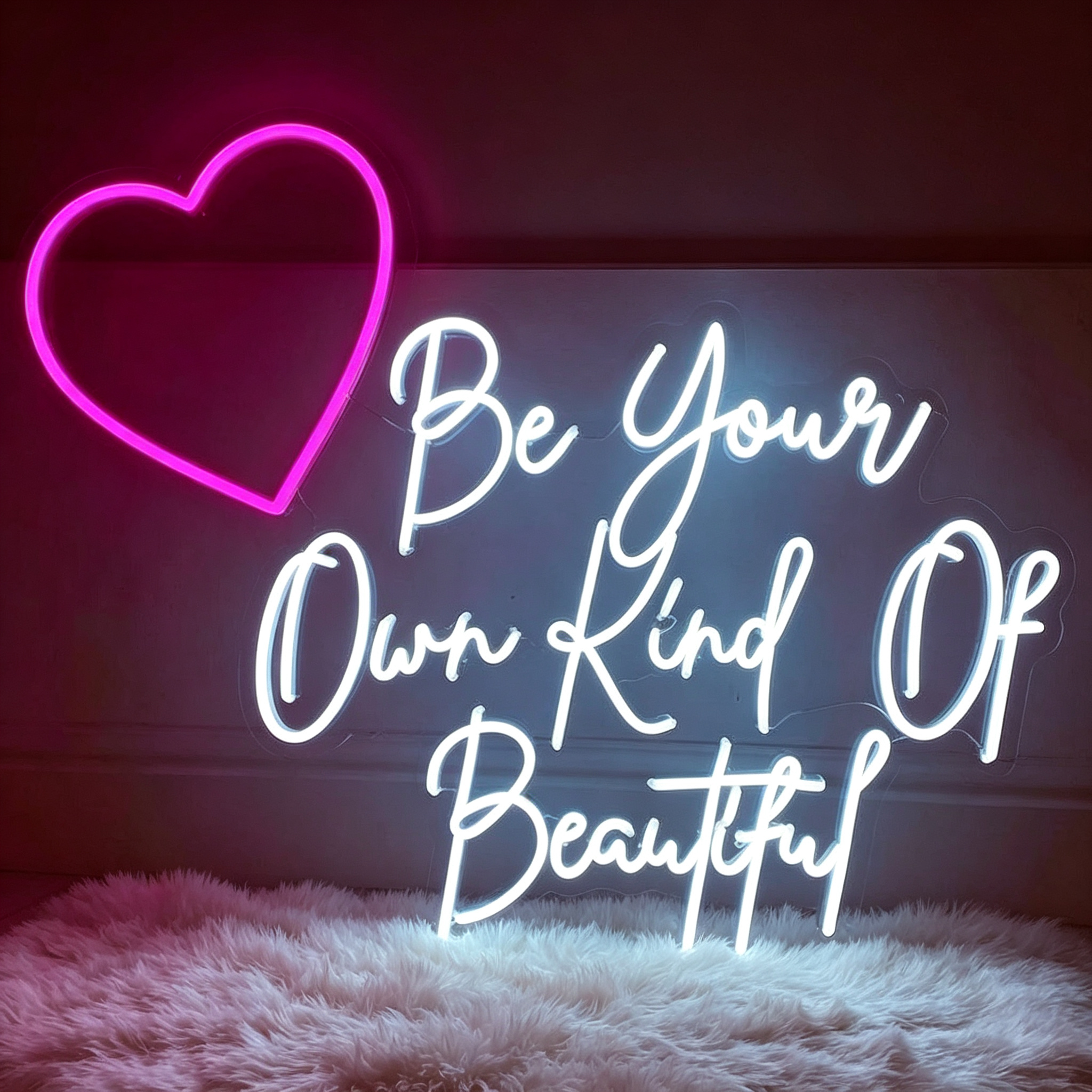 Be Your Own Kind Of Beautiful LED Neon Sign