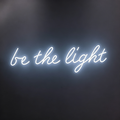 Be The Light LED Neon Sign