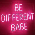 Be Different Babe LED Neon Sign