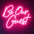 Be Our Guest LED Neon Sign
