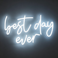 Best Day Ever LED Neon Sign