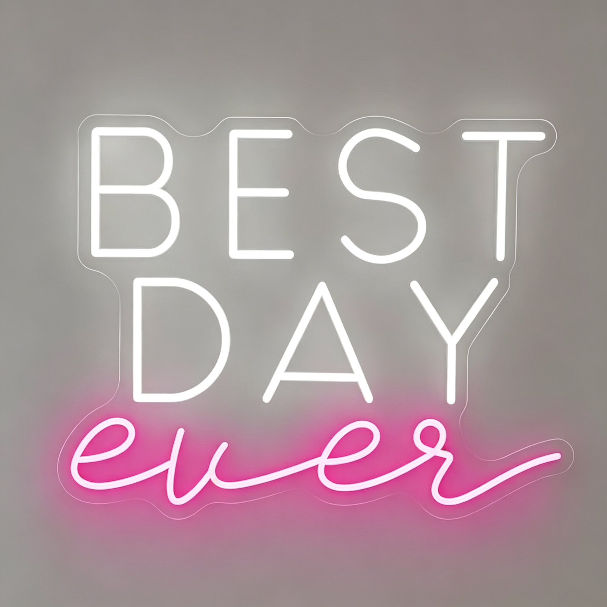 Best Day Ever LED Neon Sign