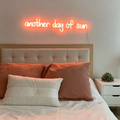 Another Day Of Sun LED Neon Sign