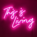 This Is Living LED Neon Sign